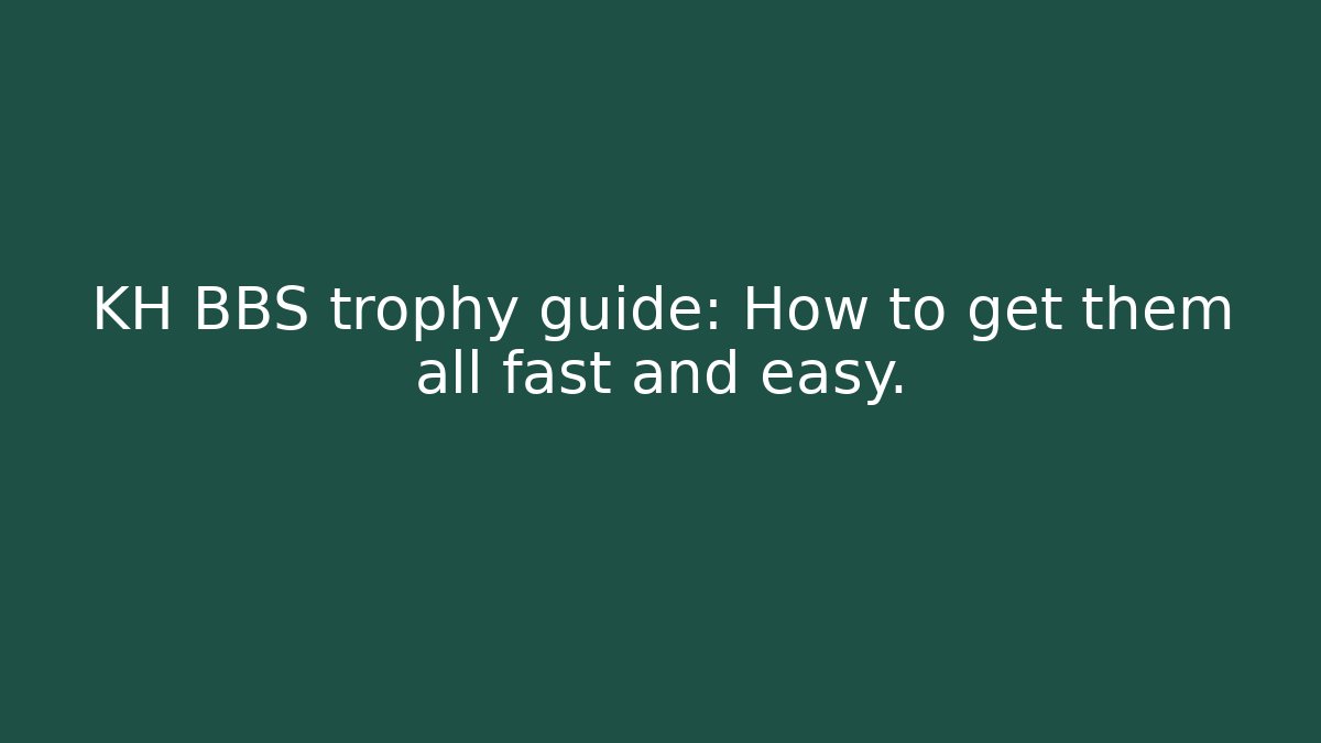 KH BBS trophy guide: How to get them all fast and easy. - Critter Realm
