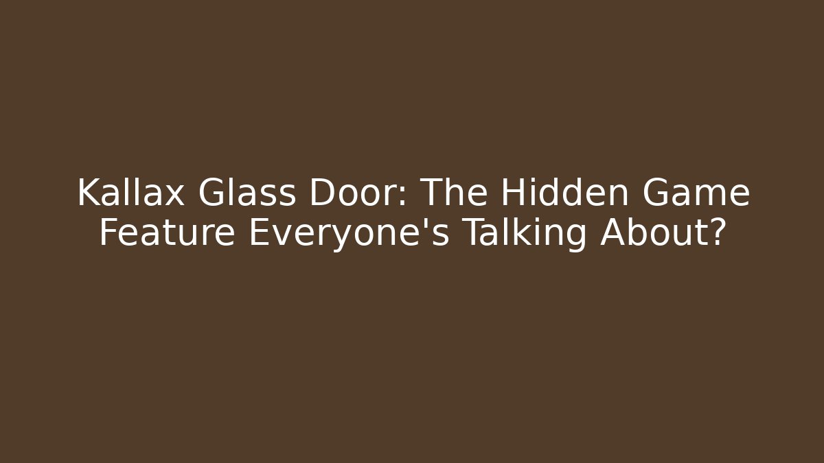 Kallax Glass Door: The Hidden Game Feature Everyone’s Talking About?