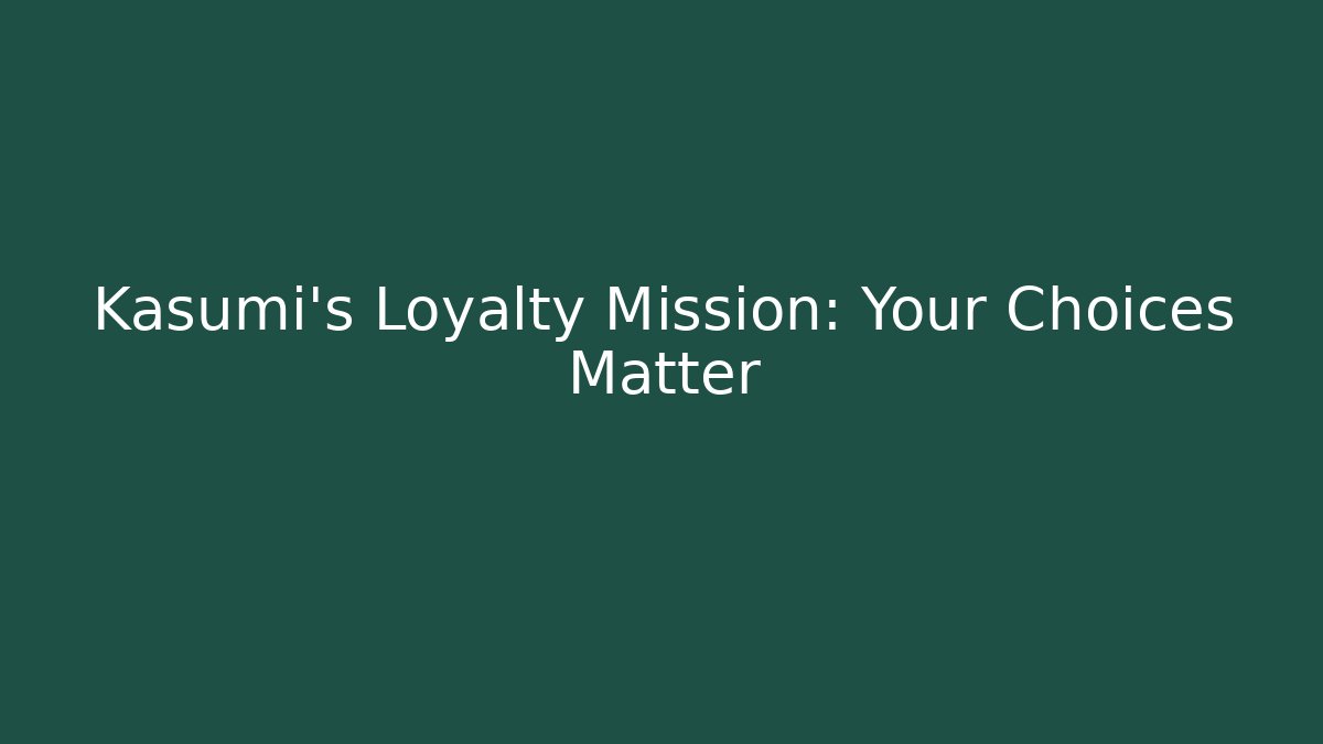 Kasumi's Loyalty Mission: Your Choices Matter - Critter Realm