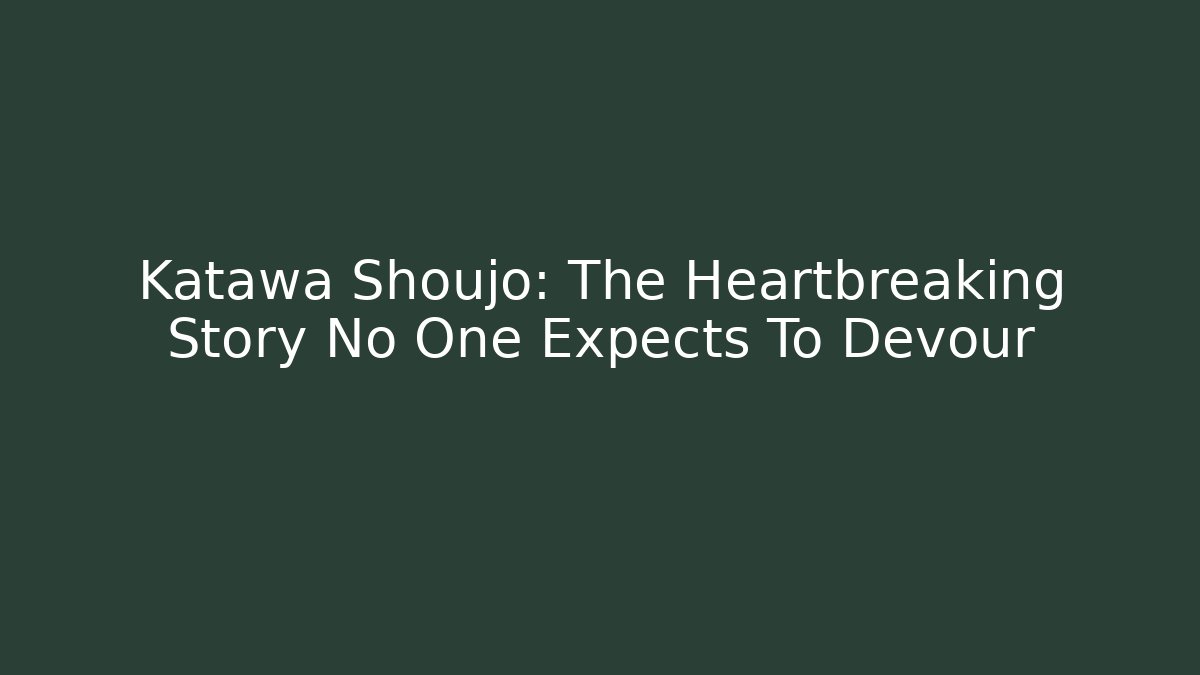 Katawa Shoujo: The Heartbreaking Story No One Expects To Devour - Critter Realm