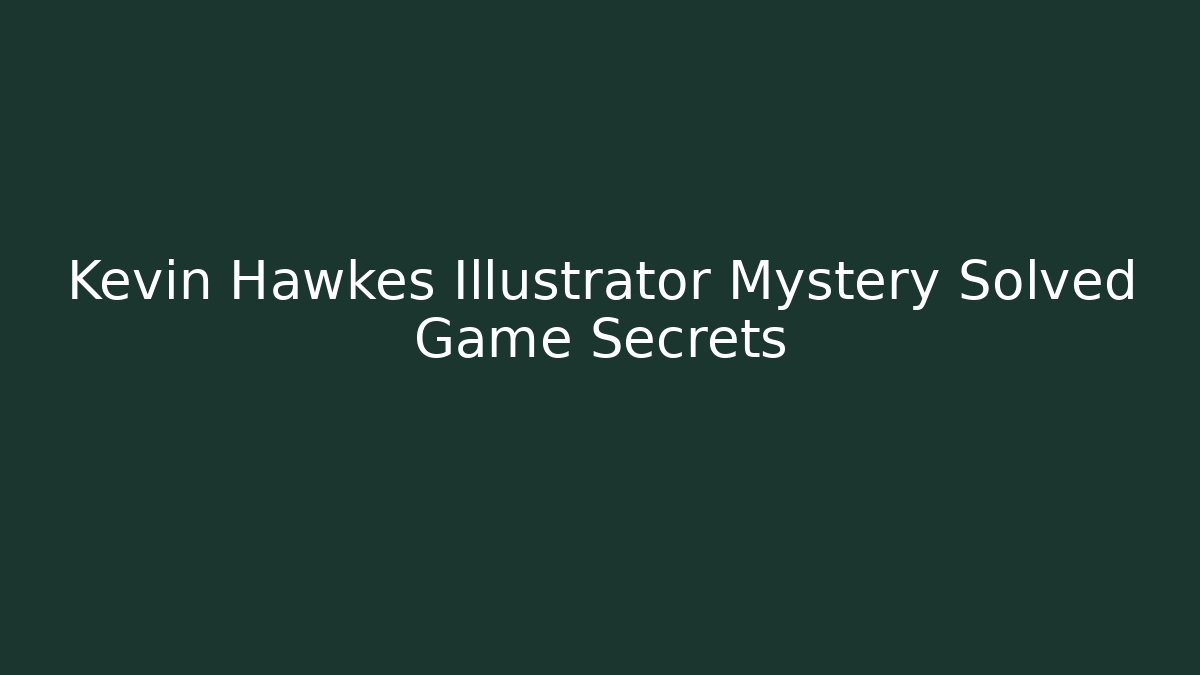 Kevin Hawkes Illustrator Mystery Solved Game Secrets