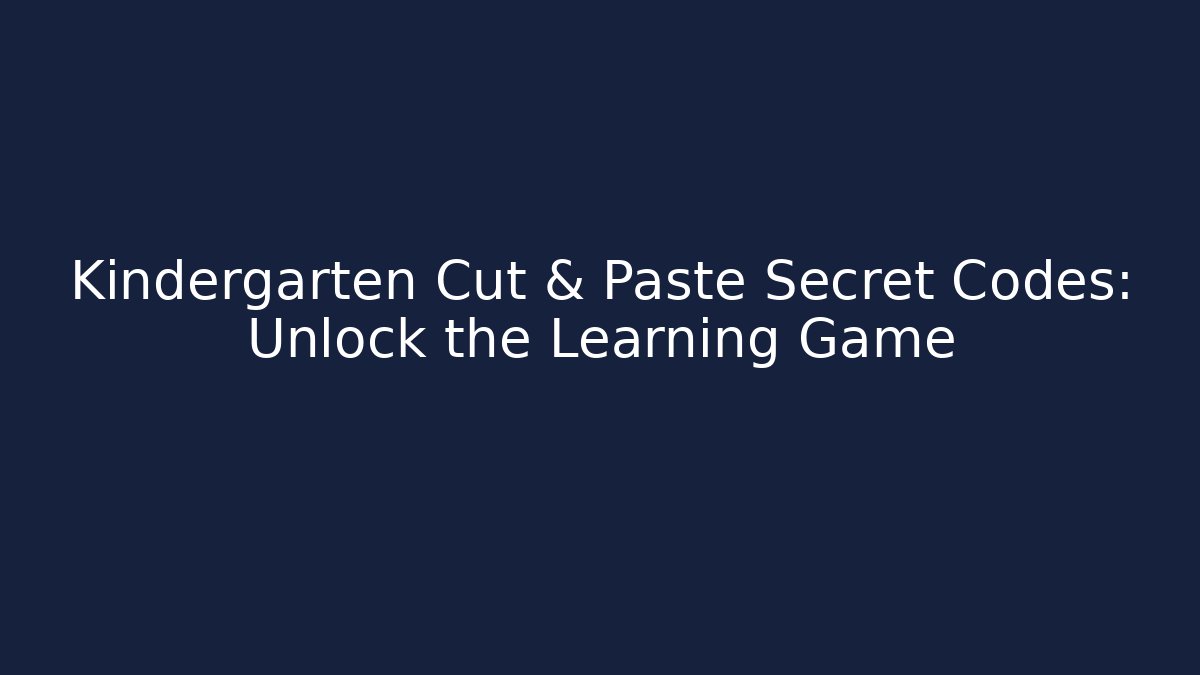 Kindergarten Cut & Paste Secret Codes: Unlock the Learning Game