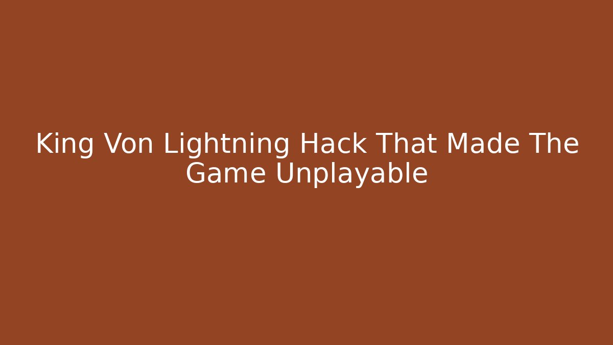 King Von Lightning Hack That Made The Game Unplayable