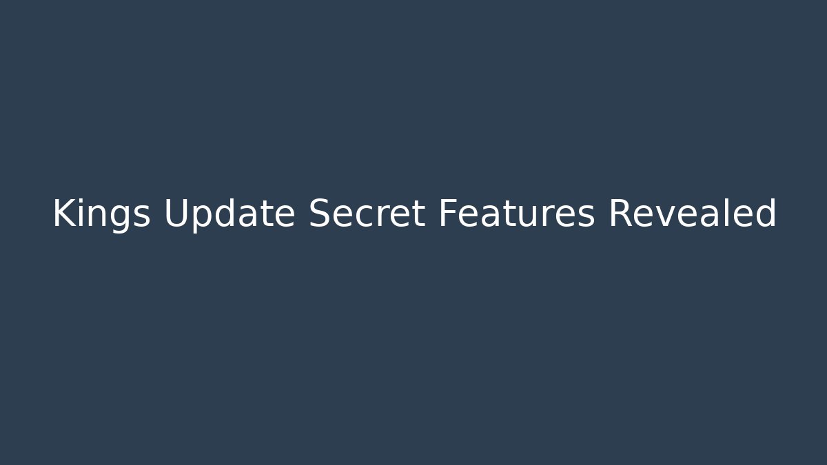 Kings Update Secret Features Revealed - Critter Realm