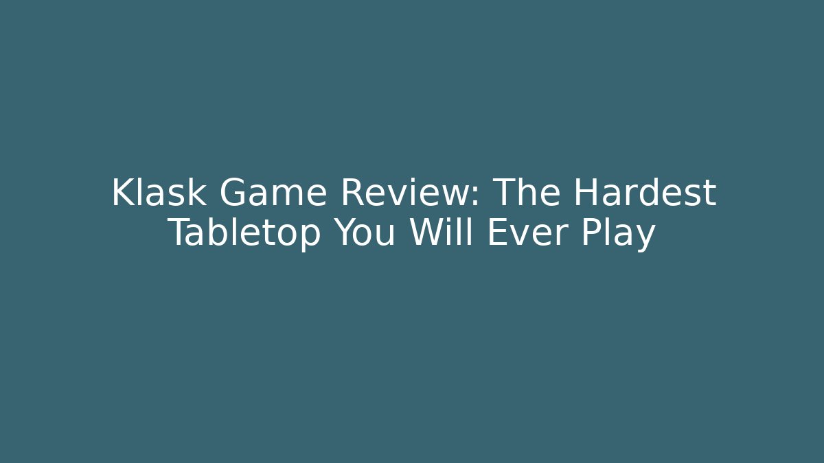 Klask Game Review: The Hardest Tabletop You Will Ever Play