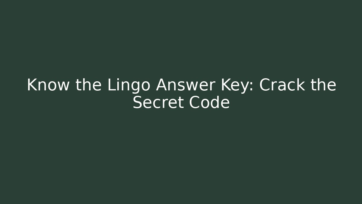 Know the Lingo Answer Key: Crack the Secret Code - Critter Realm