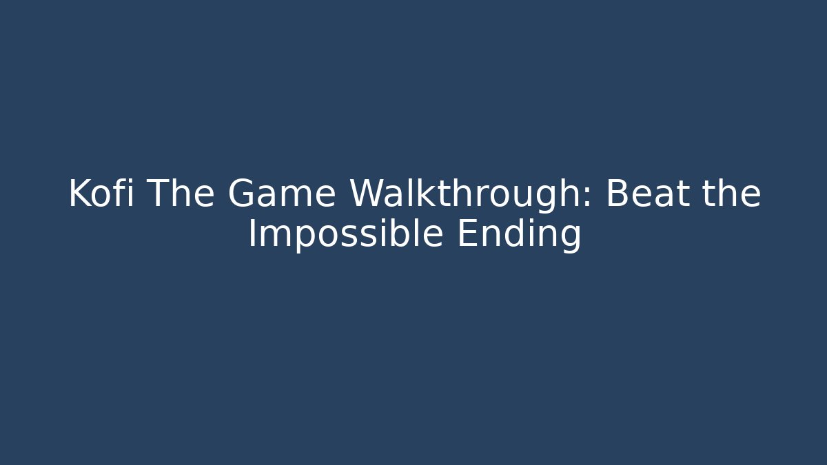 Kofi The Game Walkthrough: Beat the Impossible Ending - Critter Realm