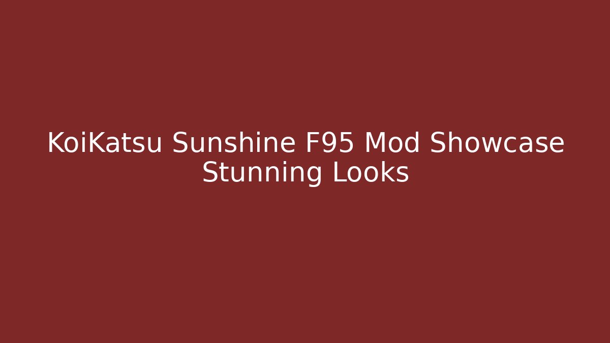 KoiKatsu Sunshine F95 Mod Showcase Stunning Looks