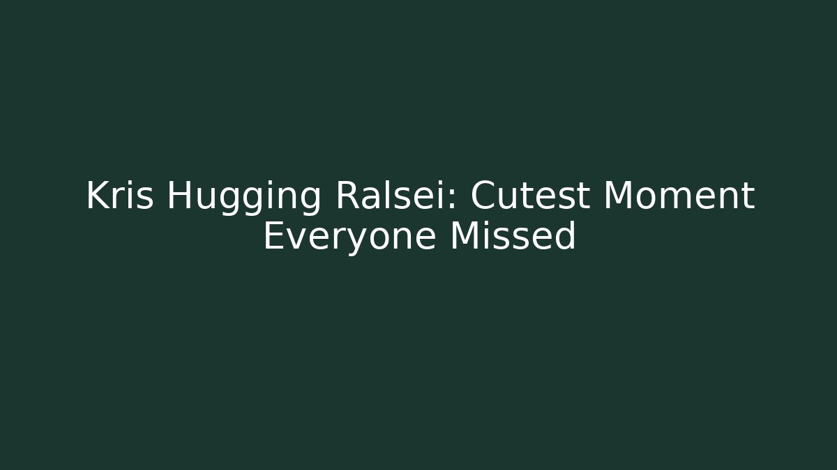 Kris Hugging Ralsei: Cutest Moment Everyone Missed