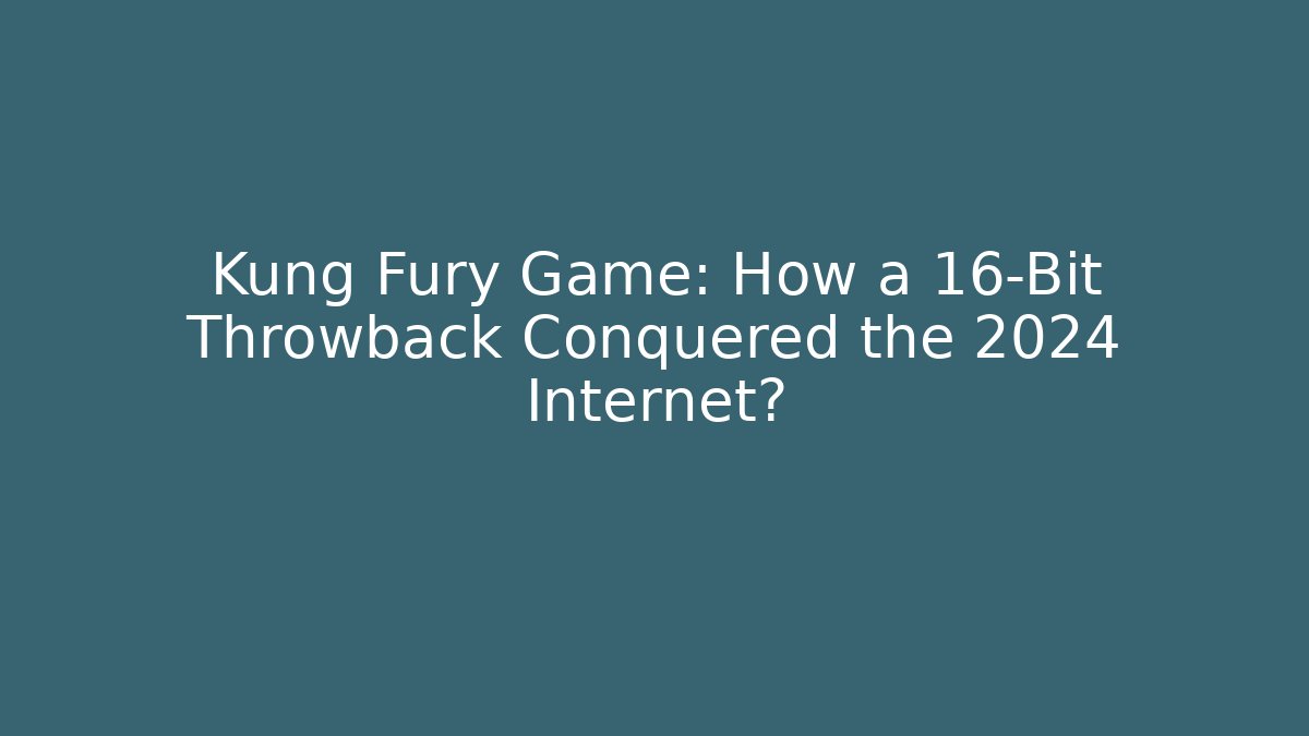 Kung Fury Game: How a 16-Bit Throwback Conquered the 2024 Internet?