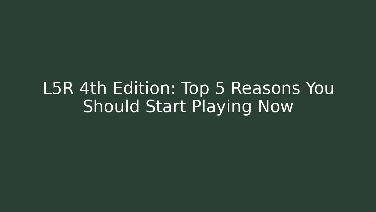 L5R 4th Edition: Top 5 Reasons You Should Start Playing Now