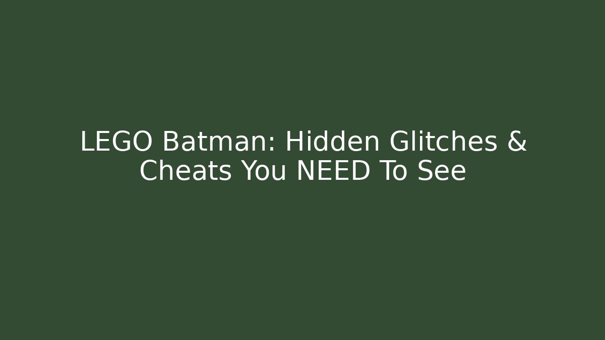 LEGO Batman: Hidden Glitches & Cheats You NEED To See - Critter Realm