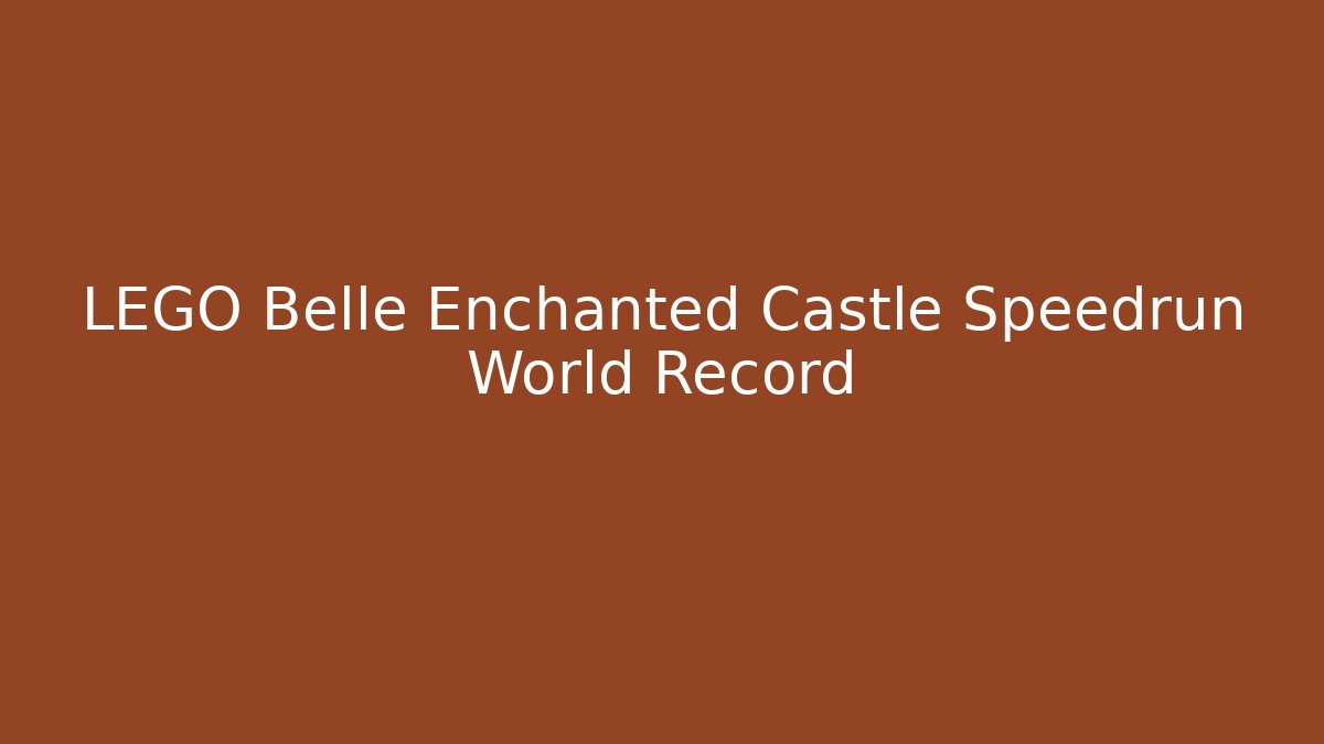 LEGO Belle Enchanted Castle Speedrun World Record - Critter Realm
