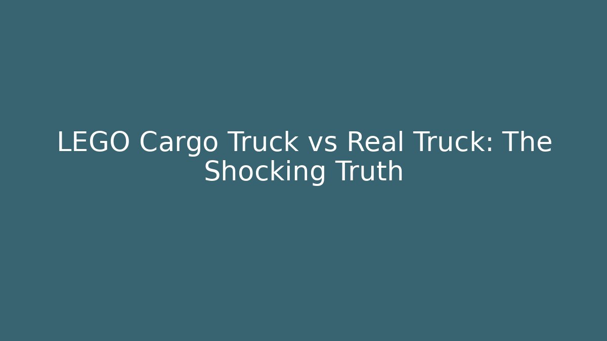 LEGO Cargo Truck vs Real Truck: The Shocking Truth