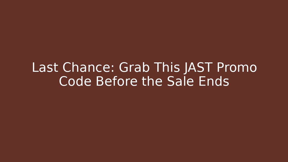 Last Chance: Grab This JAST Promo Code Before the Sale Ends