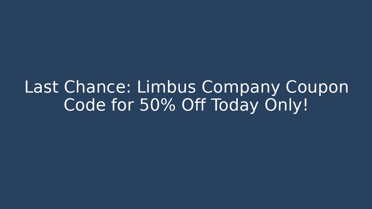 Last Chance: Limbus Company Coupon Code for 50% Off Today Only!