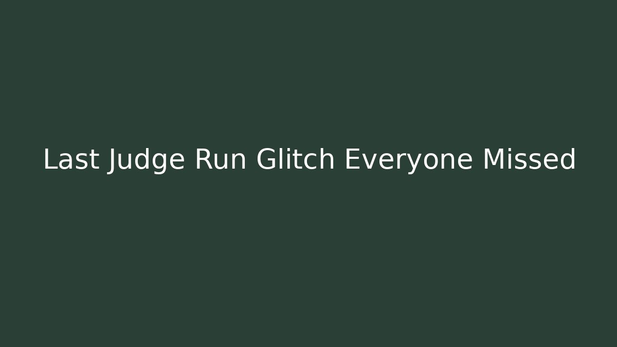 Last Judge Run Glitch Everyone Missed - Critter Realm