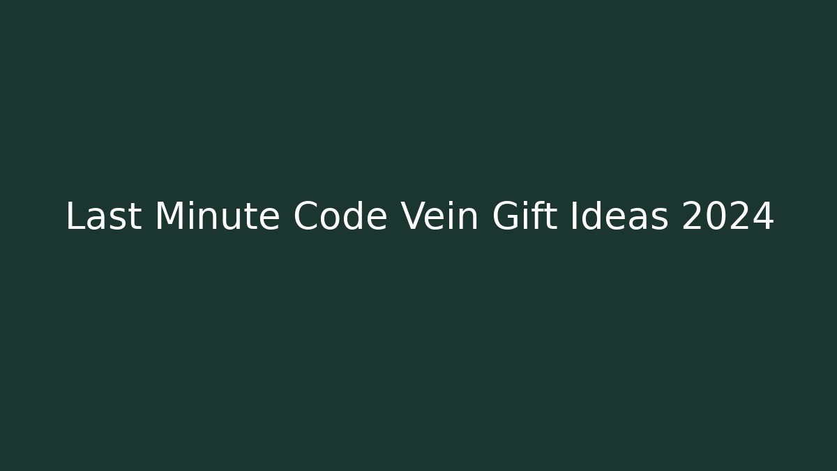 Last Minute Code Vein Gift Ideas 2024