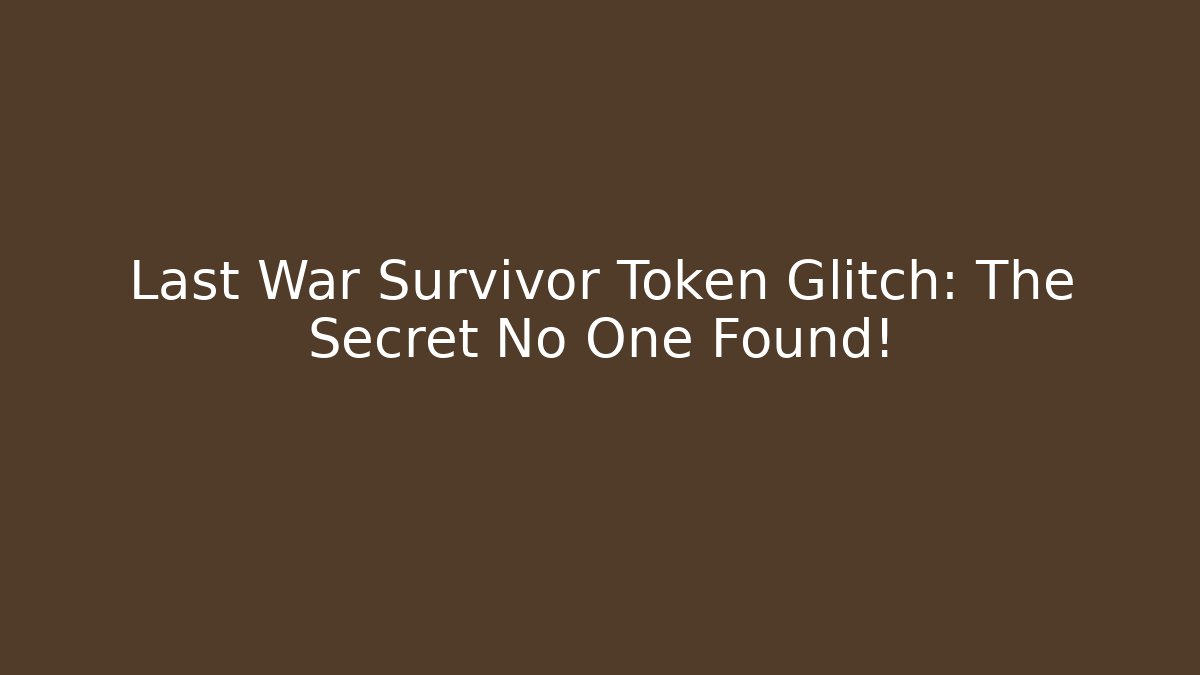 Last War Survivor Token Glitch: The Secret No One Found!