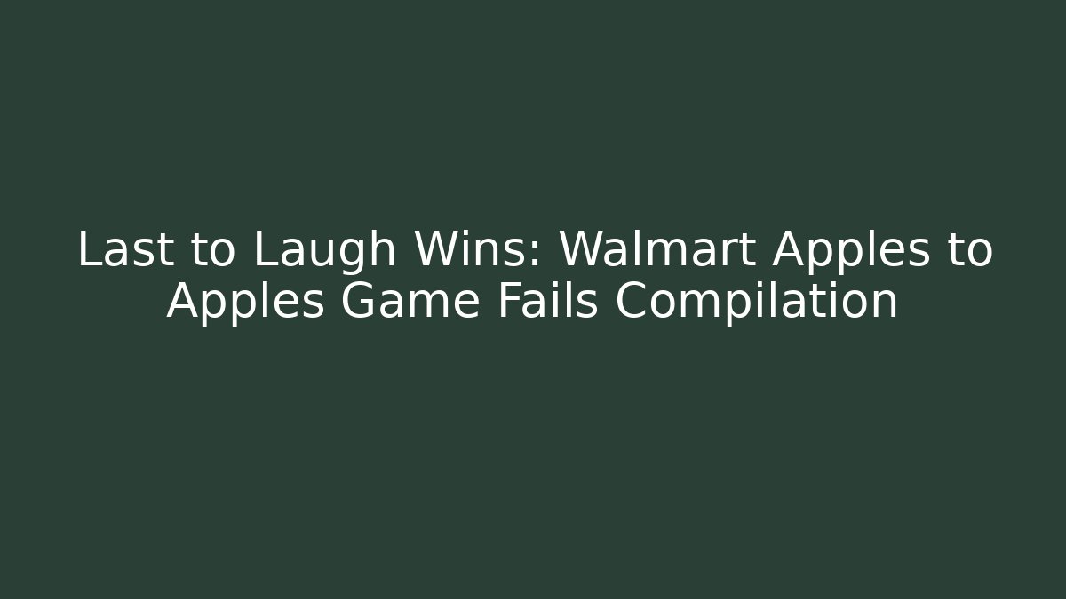 Last to Laugh Wins: Walmart Apples to Apples Game Fails Compilation