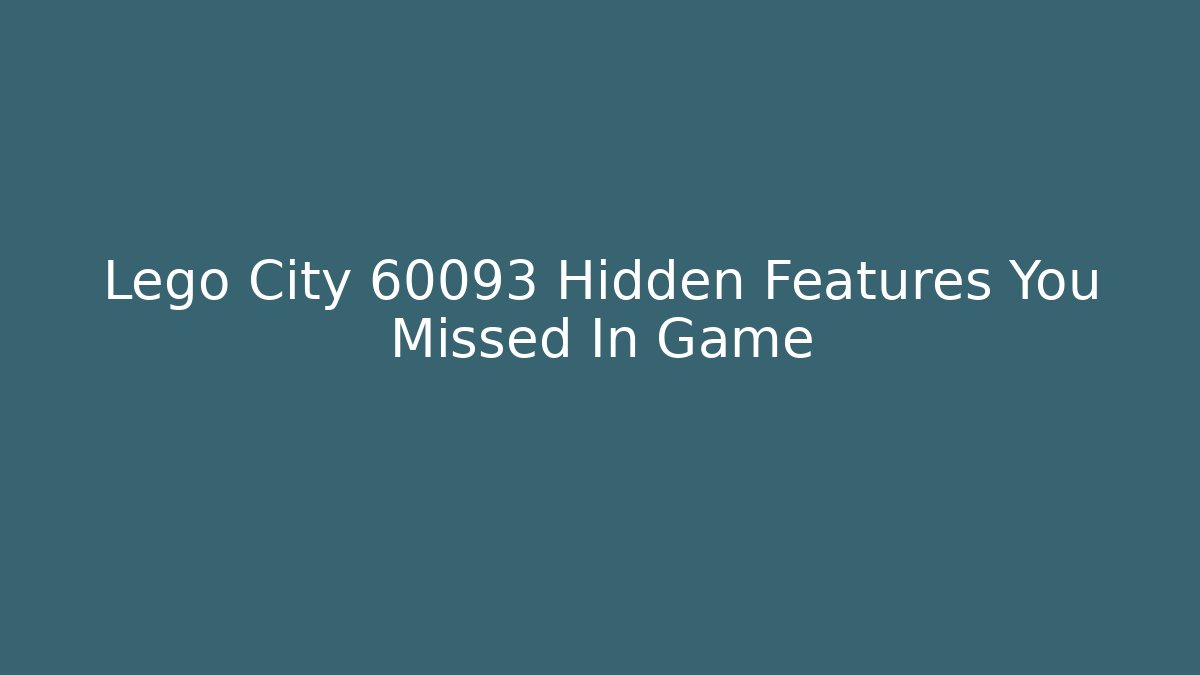 Lego City 60093 Hidden Features You Missed In Game