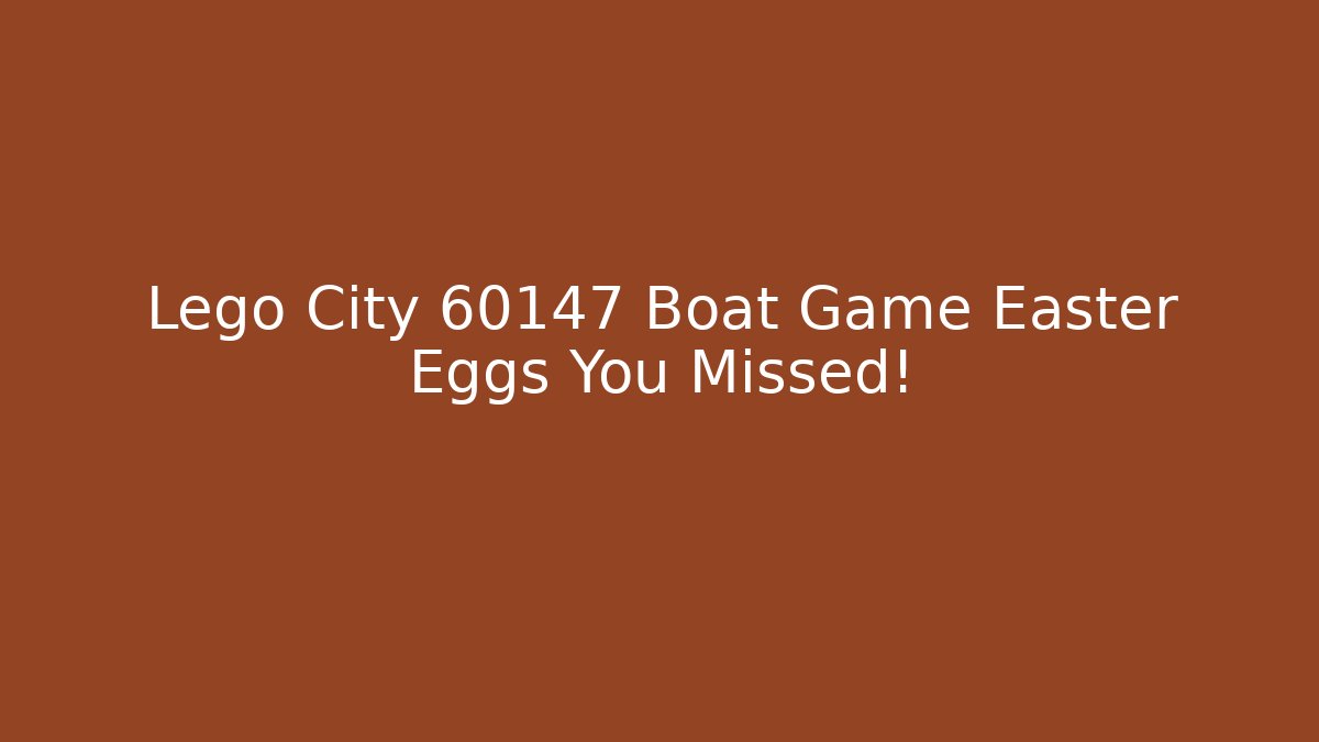 Lego City 60147 Boat Game Easter Eggs You Missed! - Critter Realm