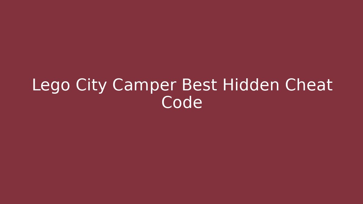 Lego City Camper Best Hidden Cheat Code - Critter Realm