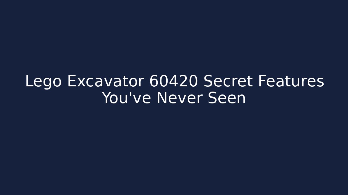 Lego Excavator 60420 Secret Features You've Never Seen
