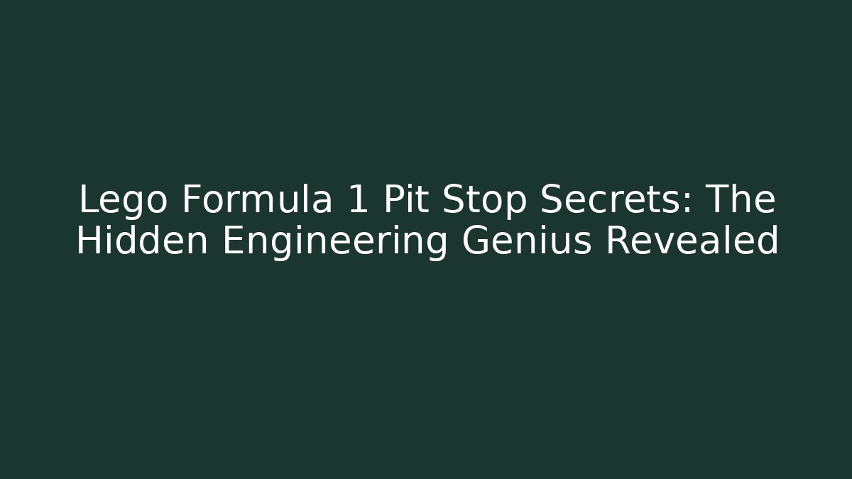 Lego Formula 1 Pit Stop Secrets: The Hidden Engineering Genius Revealed - Critter Realm