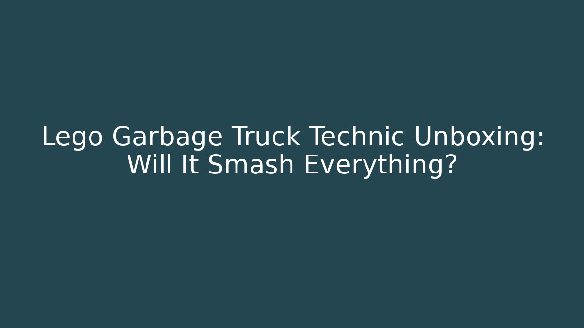 Lego Garbage Truck Technic Unboxing: Will It Smash Everything? - Critter Realm