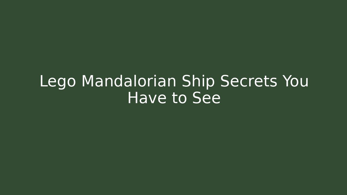 Lego Mandalorian Ship Secrets You Have to See
