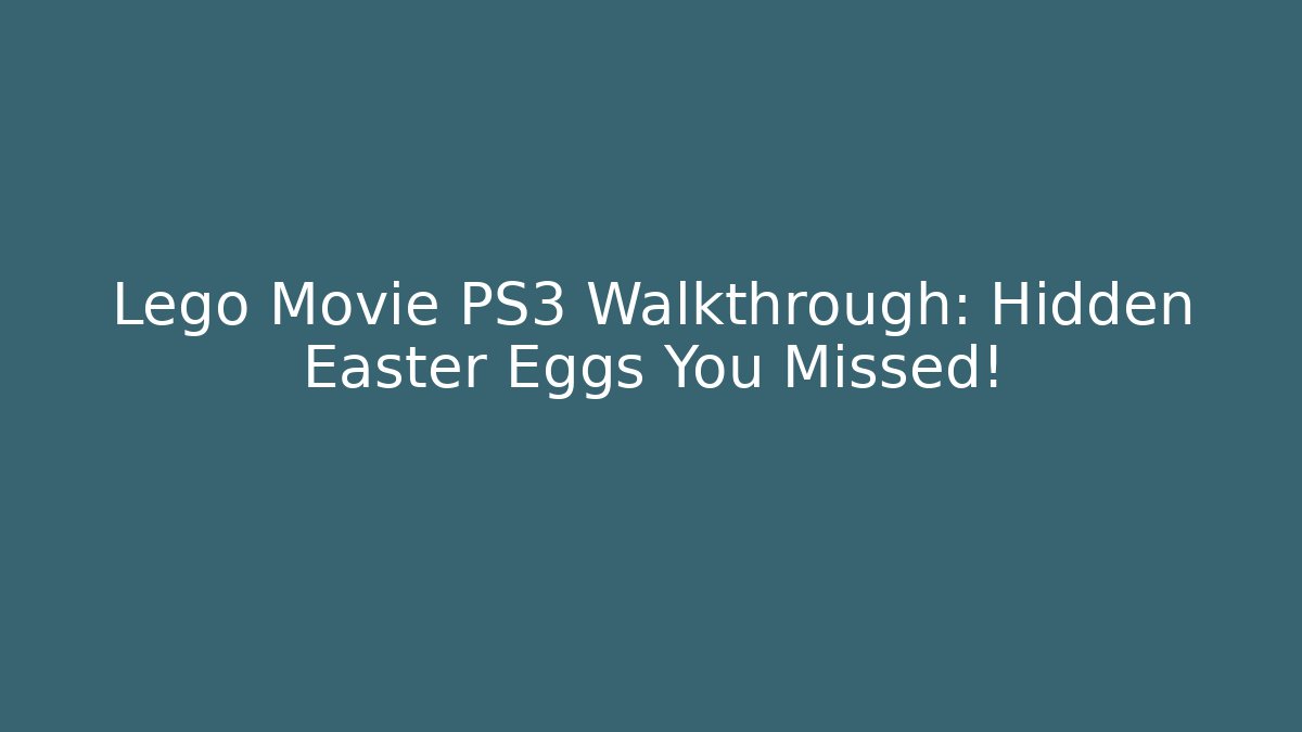 Lego Movie PS3 Walkthrough: Hidden Easter Eggs You Missed! - Critter Realm