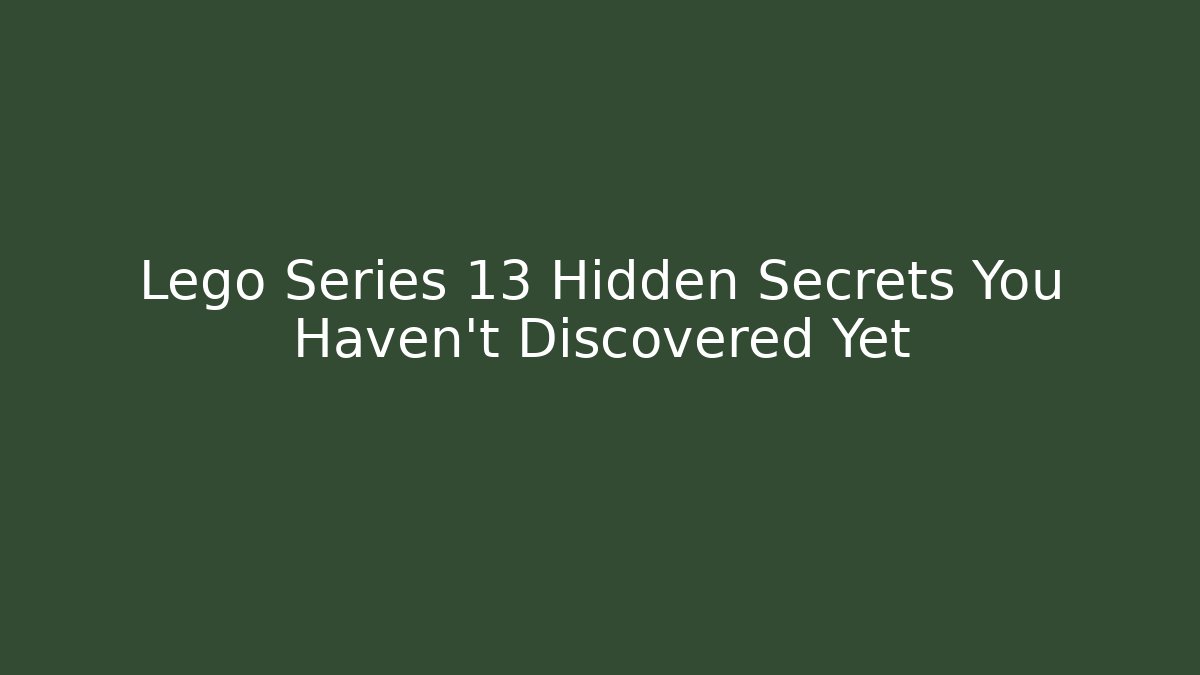 Lego Series 13 Hidden Secrets You Haven't Discovered Yet - Critter Realm