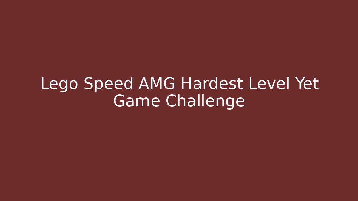 Lego Speed AMG Hardest Level Yet Game Challenge - Critter Realm