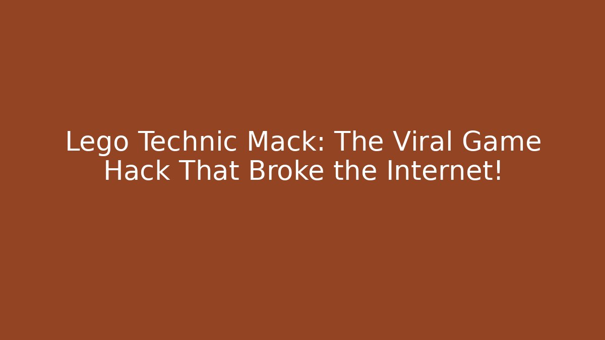Lego Technic Mack: The Viral Game Hack That Broke the Internet!