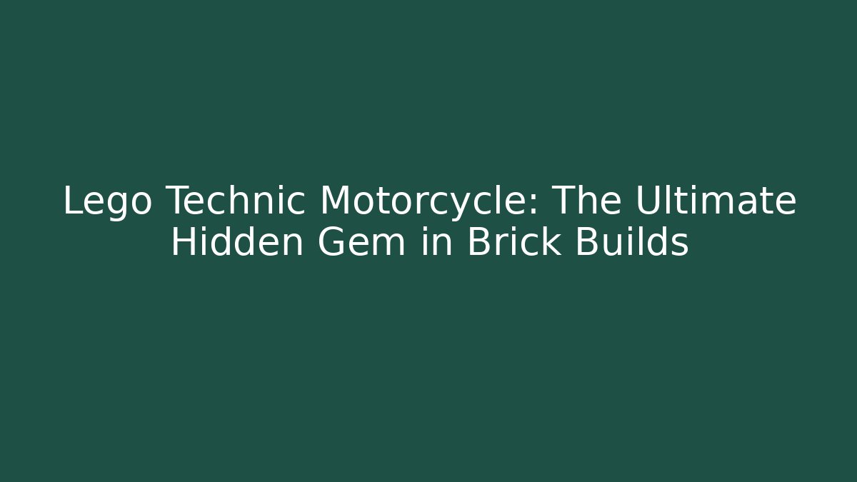 Lego Technic Motorcycle: The Ultimate Hidden Gem in Brick Builds