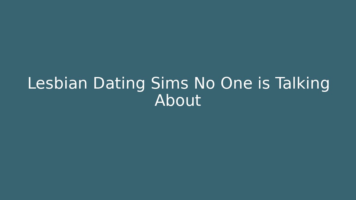 Lesbian Dating Sims No One is Talking About - Critter Realm