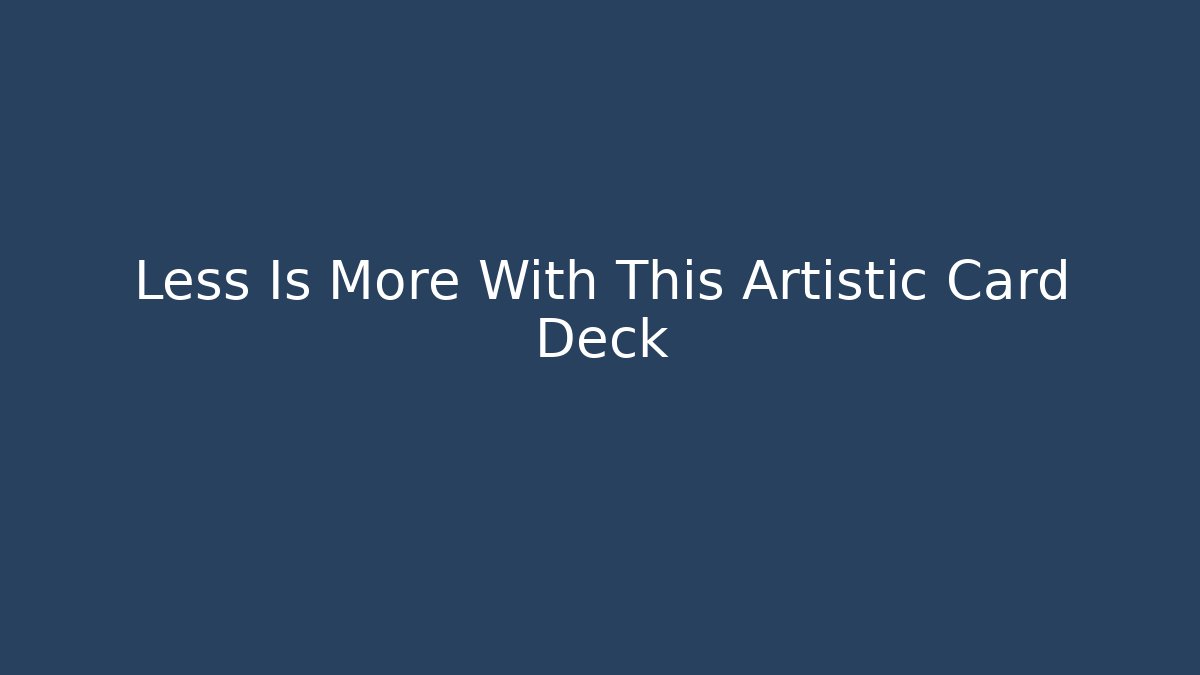 Less Is More With This Artistic Card Deck - Critter Realm