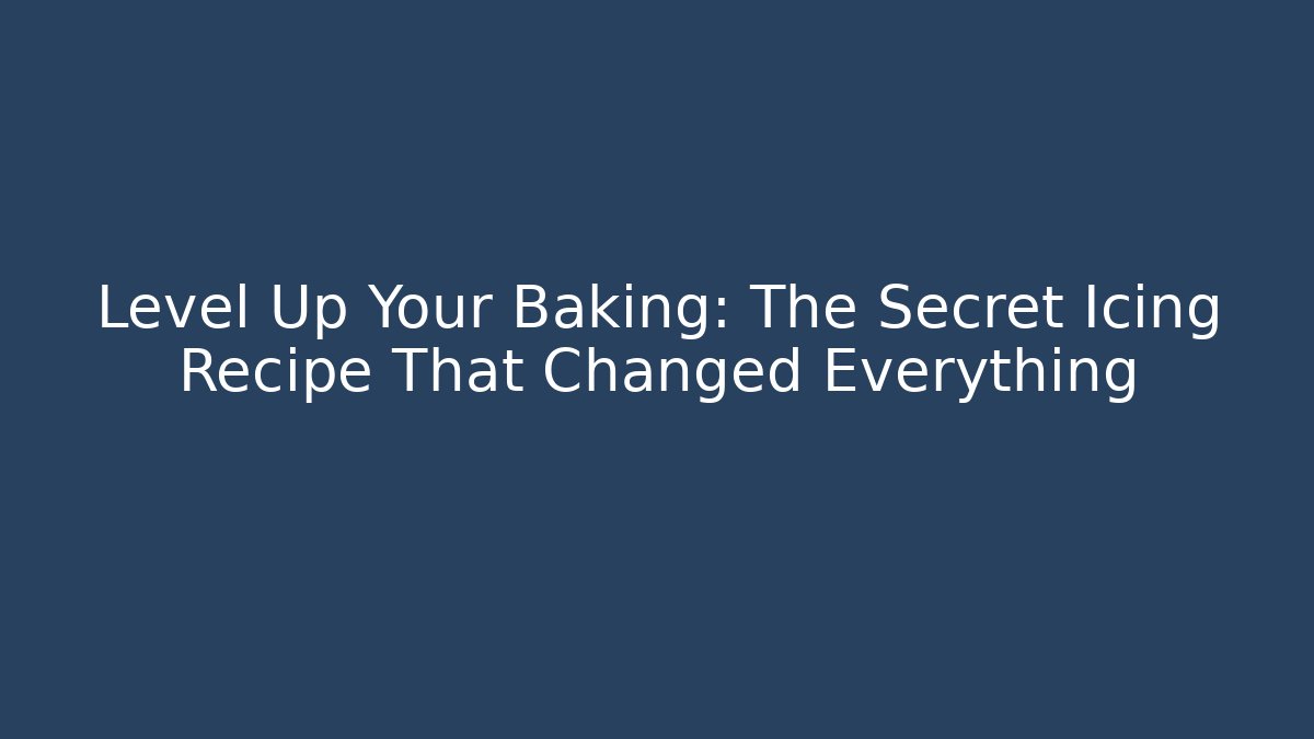 Level Up Your Baking: The Secret Icing Recipe That Changed Everything - Critter Realm
