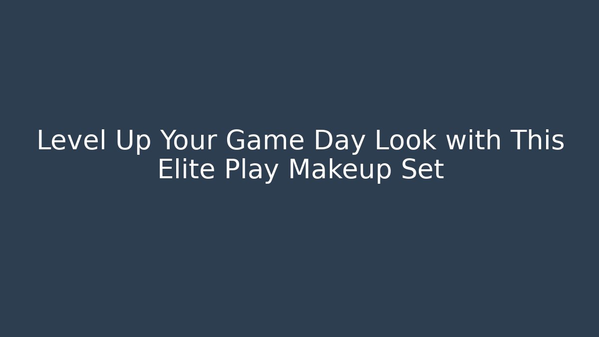 Level Up Your Game Day Look with This Elite Play Makeup Set - Critter Realm