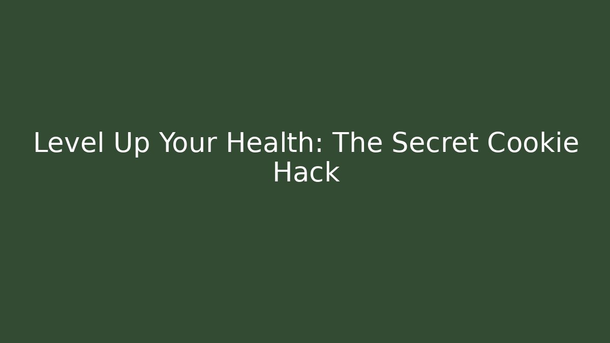 Level Up Your Health: The Secret Cookie Hack - Critter Realm