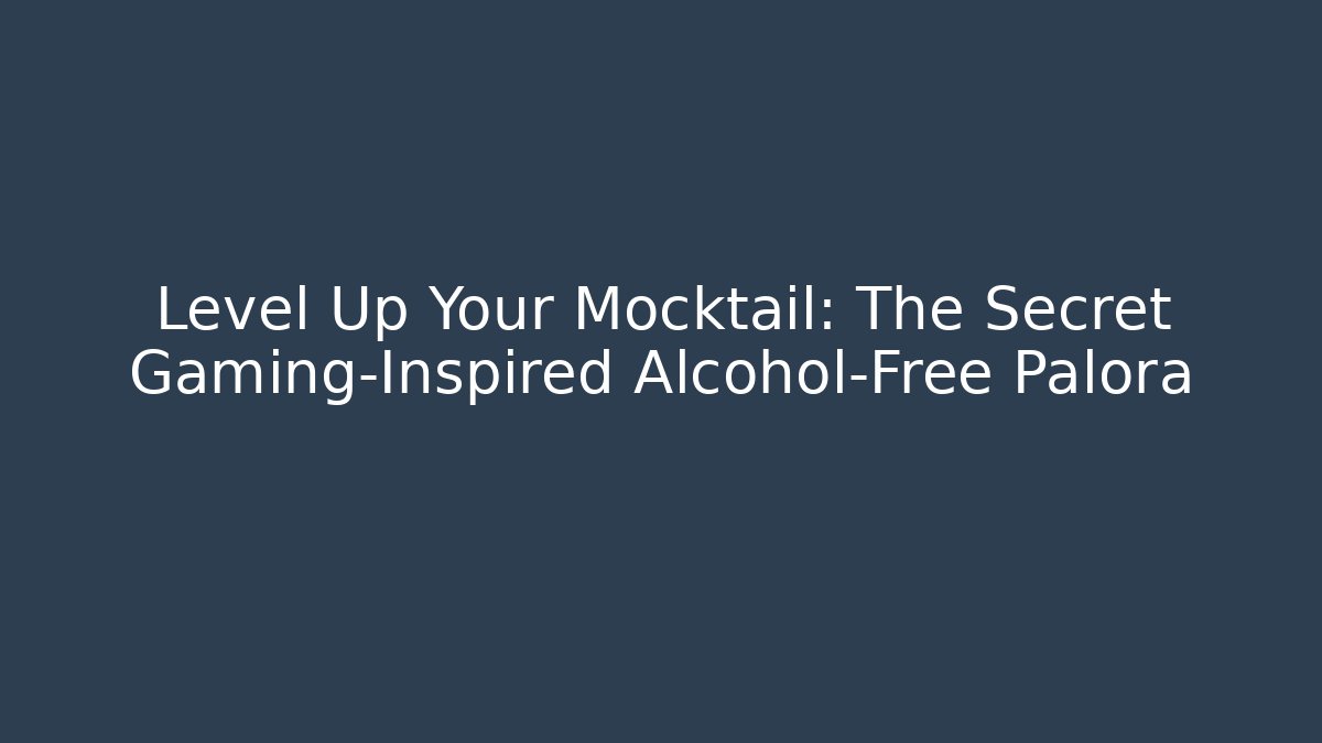 Level Up Your Mocktail: The Secret Gaming-Inspired Alcohol-Free Palora