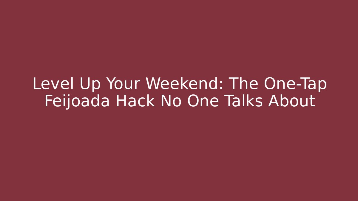 Level Up Your Weekend: The One-Tap Feijoada Hack No One Talks About