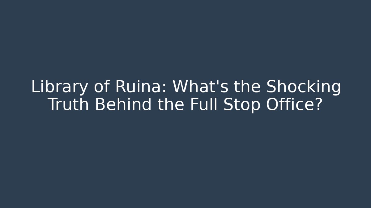 Library of Ruina: What's the Shocking Truth Behind the Full Stop Office?