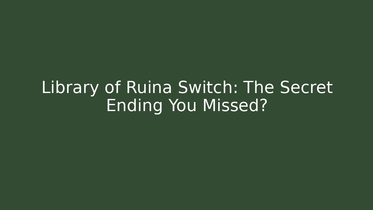 Library of Ruina Switch: The Secret Ending You Missed?