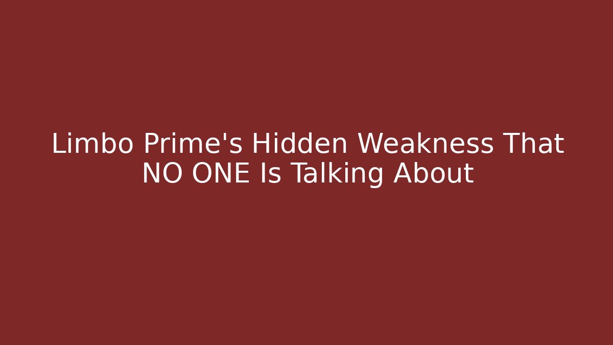 Limbo Prime’s Hidden Weakness That NO ONE Is Talking About