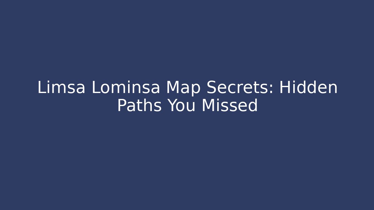 Limsa Lominsa Map Secrets: Hidden Paths You Missed - Critter Realm