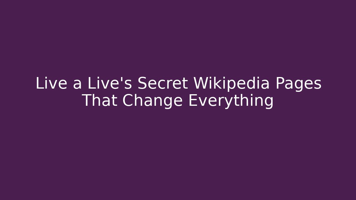 Live a Live's Secret Wikipedia Pages That Change Everything