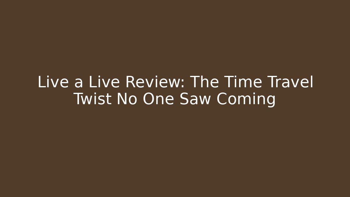 Live a Live Review: The Time Travel Twist No One Saw Coming
