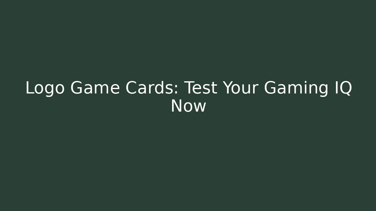 Logo Game Cards: Test Your Gaming IQ Now - Critter Realm